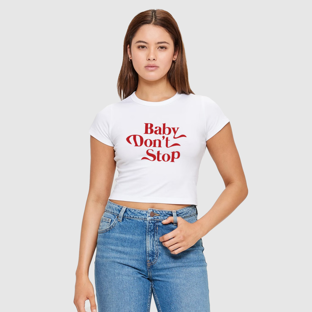 Baby don't Stop Crop Top