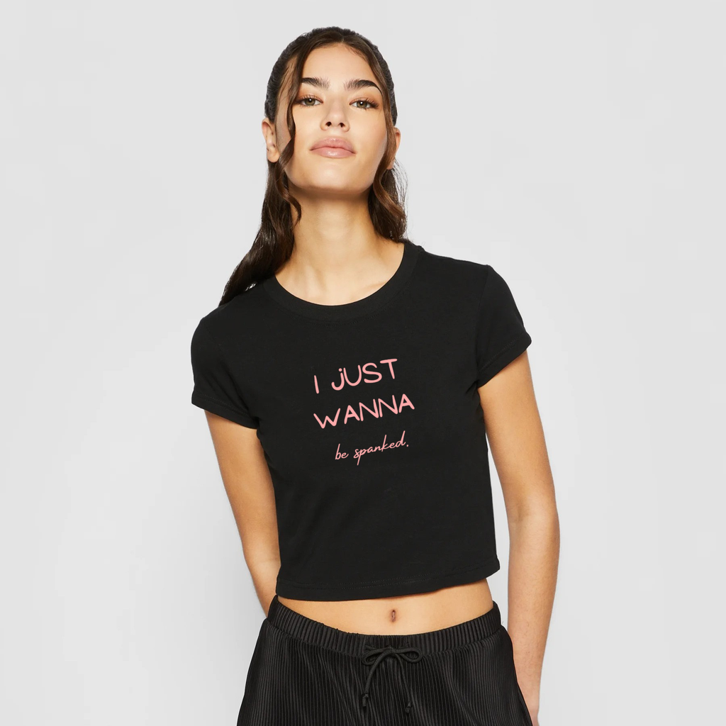 I just wanna Be Spanked